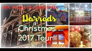 Harrods Christmas 2017 Tour | The Magic of Christmas