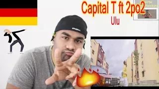 Capital T feat 2po2 - Ulu (ouais c'est bon) | GERMAN MUSIC REACTION |Aalu Fries