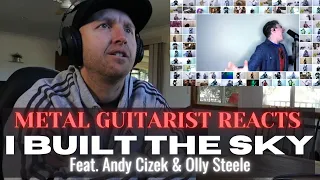 METAL GUITARIST REACTS | I BUILT THE SKY (Feat. Andy Cizek & Olly Steele) | THE FIRE INSIDE