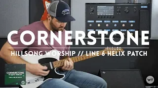 Cornerstone - Hillsong Worship - Electric guitar play through and Line 6 Helix patch