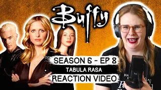 BUFFY THE VAMPIRE SLAYER - S6 EP 8 TABULA RASA (2000) REACTION VIDEO AND REVIEW FIRST TIME WATCHING!