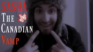 ASMR: Sasha The Canadian Vamp