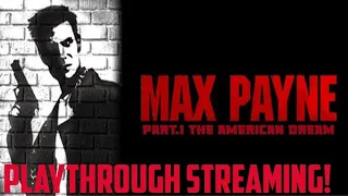 GOING CLASSIC!! | Max Payne: Part 1. The American Dream PS2 Playthrough Streaming!