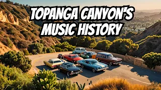 Exploring Topanga Canyon's Rock and Roll Past