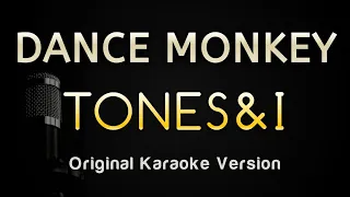 DANCE MONKEY - Tones and I (Karaoke Songs With Lyrics - Original Key)