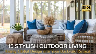 Stylish Outdoor Living Room Design Ideas: Fusing Global Design Charm into Your Cozy Backyard Retreat