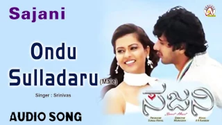 Sajni I "Ondu Sulladaru" Audio Song I Dhyan, Sharmiela MandreI Akshaya Audio