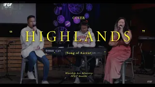 Highlands (Song of Ascent) | IFGF Seattle Worship Art Ministry