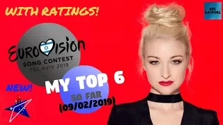 Eurovision 2019| *W/Ratings* My Top 6 So Far (09/02/2019) +🇦🇺