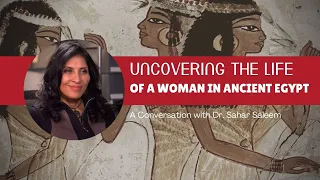 Uncovering the Life of a Woman in Ancient Egypt: A Mummy's Story