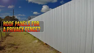 Metal roofing panels for a fence | Yay or Nay?