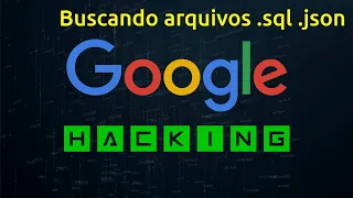 Google Hacking - Obtendo arquivos .sql