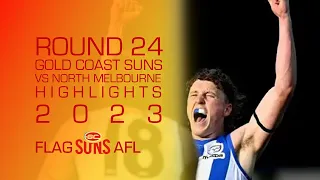 GOLD COAST SUNS HIGHLIGHTS VS NORTH MELBOURNE | ROUND 24