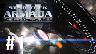 Star Trek Armada III - The Federation Holds the Line |Ep 1|