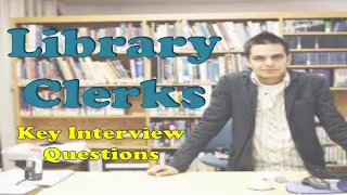 Library Clerks Interview Questions | Important Interview Questions for Library Clerk Job
