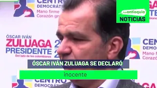 Óscar Iván Zuluaga se declaró inocente - Teleantioquia Noticias