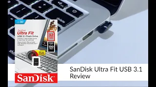 SanDisk Ultra Fit 3.1 SDCZ430 Review