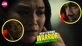 WARRIOR SEASON 3 EPISODE 9 RECAP & REVIEW | ALL OF DEATH IS GOING HOME | FATHER JUN'S DEATH