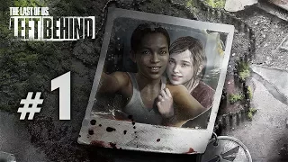 The Last Of Us: Left Behind. Прохождение без комментариев #1