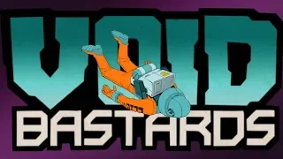 Void Bastards [Без Б] Void Bastards [Без Б] Первые шаги