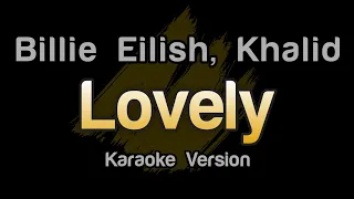 Billie Eilish, Khalid - lovely (Karaoke Version)