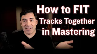 How To Master Albums (...Full of Very Different Sounding Tracks)