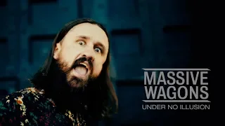 Massive Wagons - Under No Illusion (Official Video)