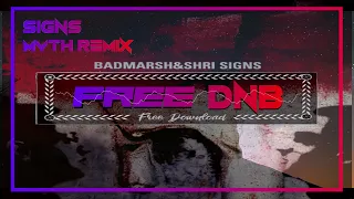 Badmarsh & Shri ~ Signs {Myth Dnb Remix}