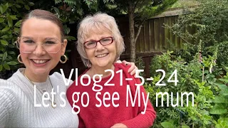 Real life vlog let’s go and see my mum 💖💖 21 May 2024