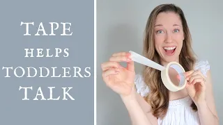 How TAPE helps toddlers TALK - Tips from a Speech Therapist