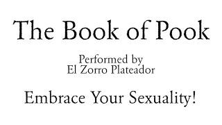 The Book of Pook -- 7 Embrace Your Sexuality! On Embracing Sexuality, Eliminate Desire? Shyness