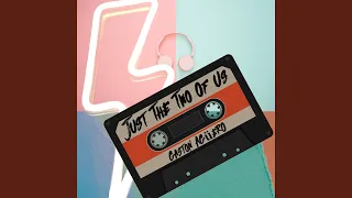 Just the Two of Us (Remix)