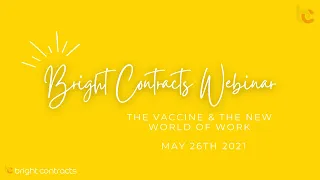 Webinar: The Vaccine and the New World of Work | May 26th 2021