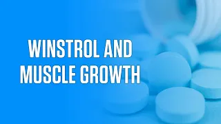 What 35 Studies Say About Winstrol and Muscle Growth