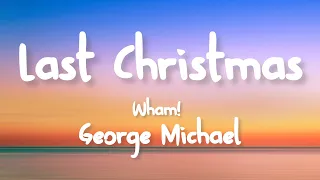 Wham! George Michael - Last Christmas (Lyrics)