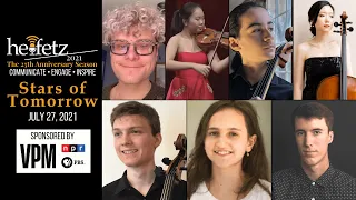 Stars of Tomorrow IX: 07.27.21 | Heifetz Institute 2021 Festival of Concerts