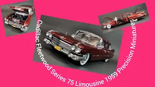 Cadillac Fleetwood Series 75 Limousine 1959 Precision Miniatures