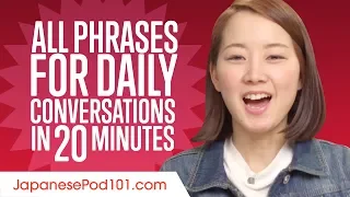 All Phrases You Need for Daily Conversations in Japanese