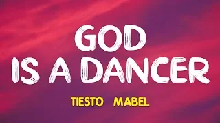 Tiësto & Mabel – God Is a Dancer (Lyrics)