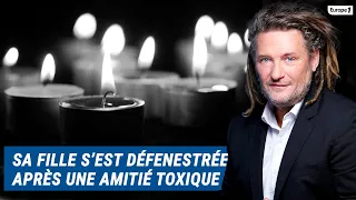 Olivier Delacroix (Libre antenne) - Victime d’une amitié toxique, sa fille se défenestre à 13 ans