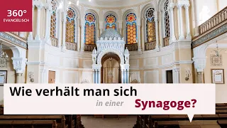 Basiswissen Judentum: Wie verhält man sich in einer Synagoge?