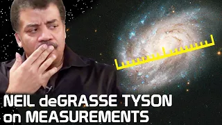 Neil deGrasse Tyson Explains Measurements