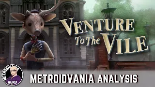 Venture To The Vile - Metroidvania Analysis