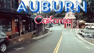 Auburn California | Drive Tour | Downtown Auburn