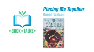 "Piecing Me Together" Book Talk