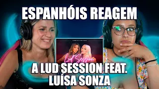 ESPANHÓIS REAGEM A LUD SESSION FEAT. LUÍSA SONZA (LIVE)