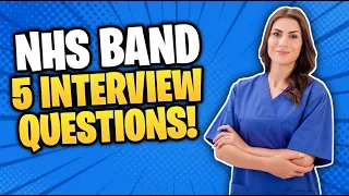 BAND 5 NHS Interview Questions & Answers! (How to PASS any BAND 5 NHS Job Interview!)