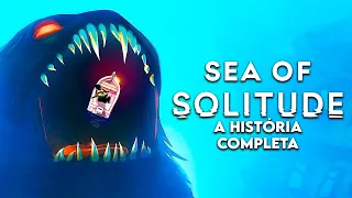 Uma Garota Fica Presa Em Um Oceano Sombrio e Torna Um Monstro - "SEA OF SOLITUDE"