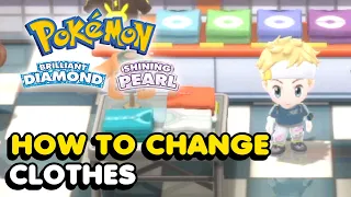 How To Change Clothes In Pokemon Brilliant Diamond & Pokemon Shining Pearl (Outfits Shop Location)