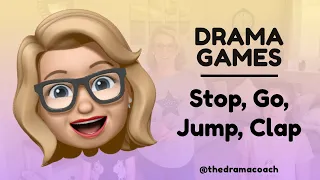 Drama Games - Stop, Go, Jump, Clap